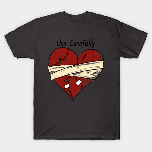 Use carefully T-Shirt by Zelphir Store